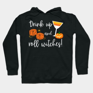 Funny Bunco Drink Up and Roll Witches Halloween Hoodie